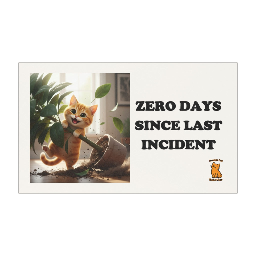 Zero Days Since Last Incident Magnet